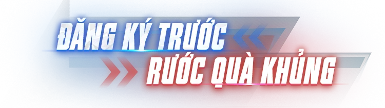 Đăng ký trước nhận quà
